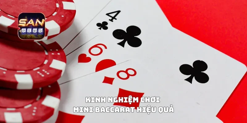 Kinh nghiệm chơi mini baccarat hiệu quả